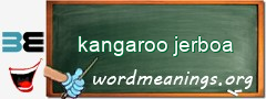 WordMeaning blackboard for kangaroo jerboa